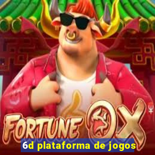 6d plataforma de jogos